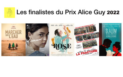 Les 5 finalistes du Prix Alice Guy 2022 sont…